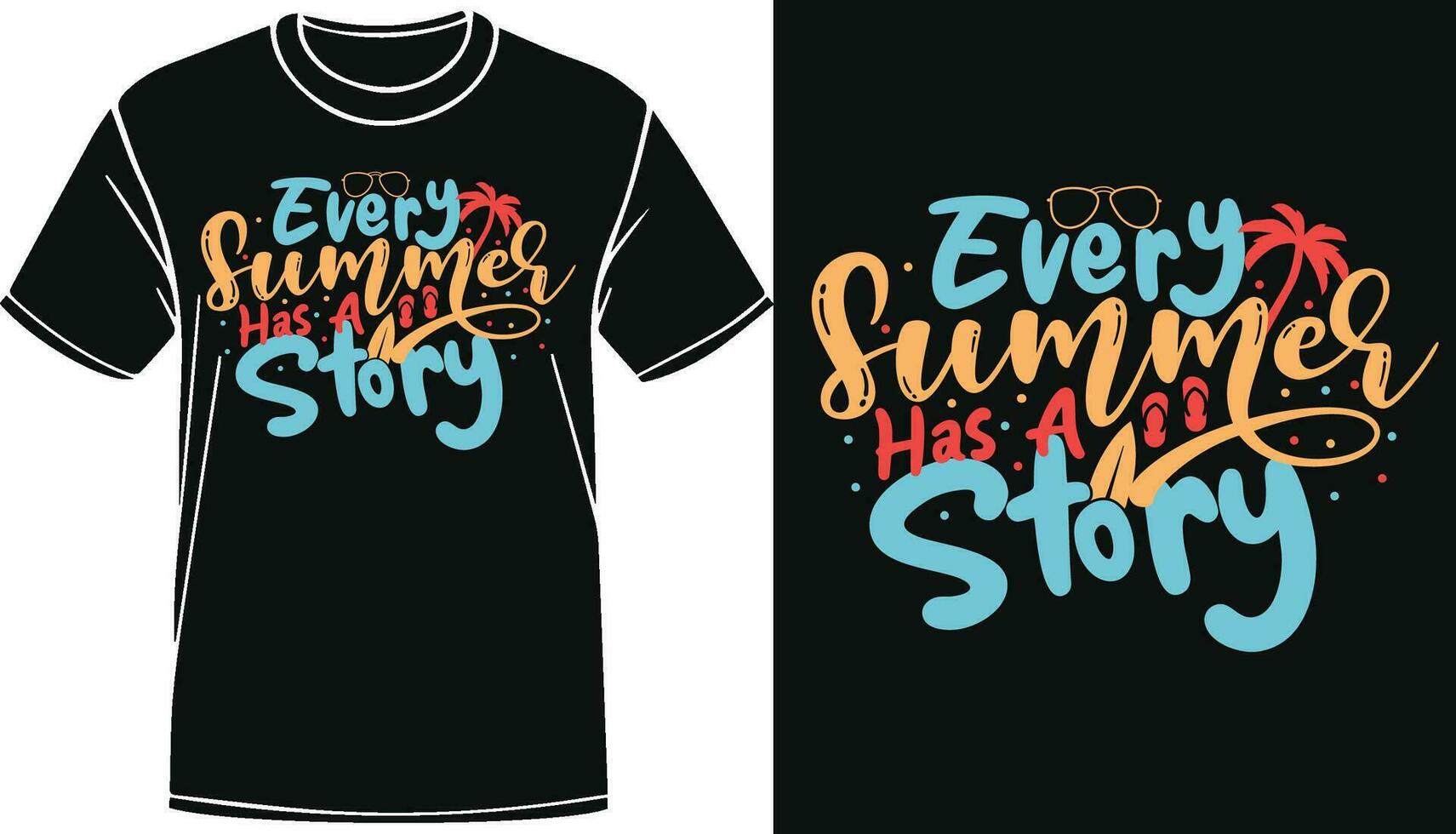 Every Summer Has A Story Quote Design, Summer Typography, Summer Vector Elements for T-shirt, Banner, Hoodie, Background, Etc