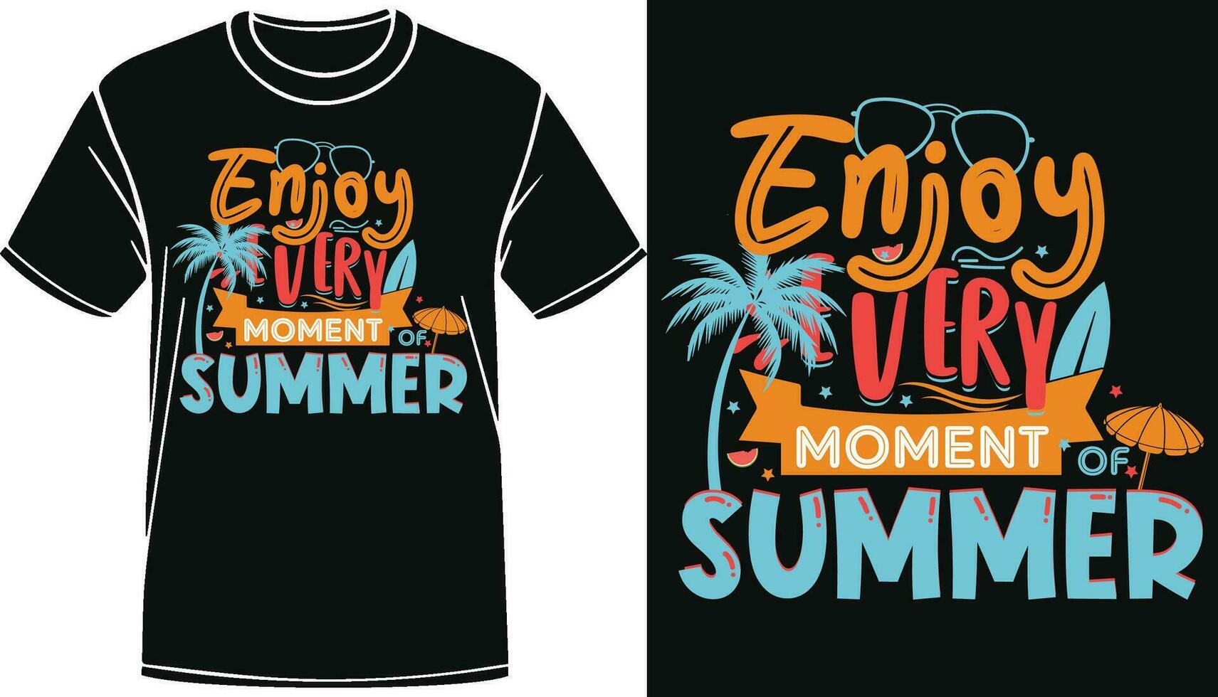 Enjoy Every Moment Of Summer Eye Catching Typography Design For T-shirt, Hoodie, Background, Cap, Banner, Etc vector