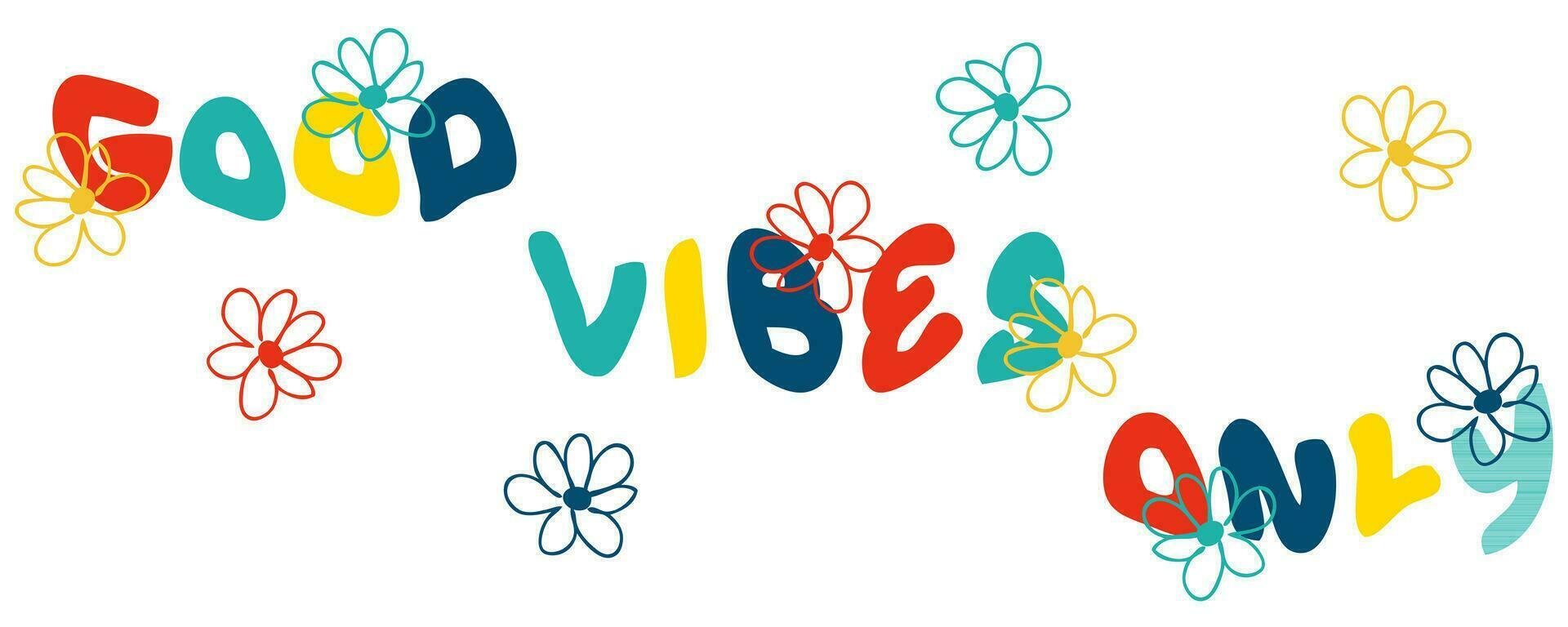 GOOD VIBES ONLY slogan cup print with daisies in retro style. Hand drawn floral mug vector illustration.