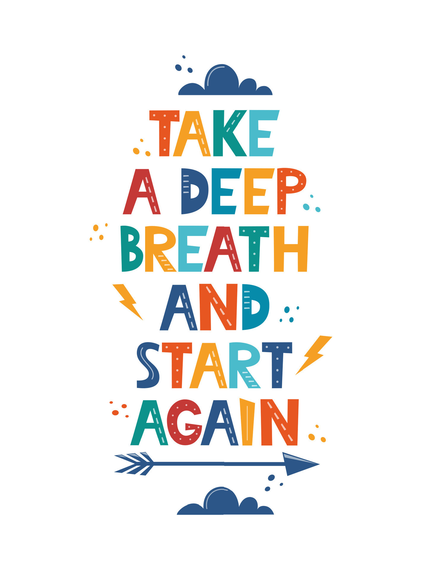 Take a Deep Breath and Start Again. Hand drawn motivation lettering