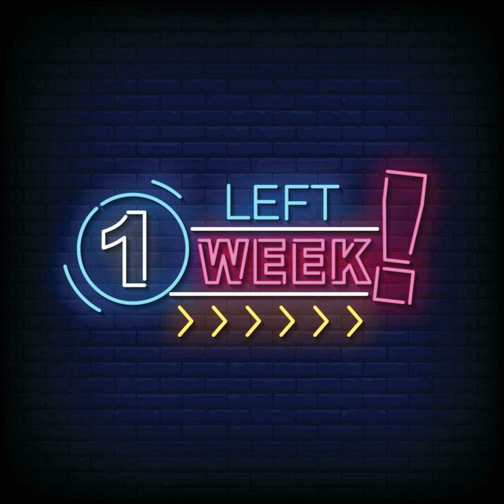 Neon Sign one week left with brick wall background vector