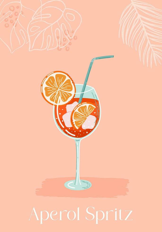 Summer poster with Aperol Spritz Cocktail. Glass of drink with ice and orange slices. Vector illustration of alcoholic beverage decorated with tropical plants on background.