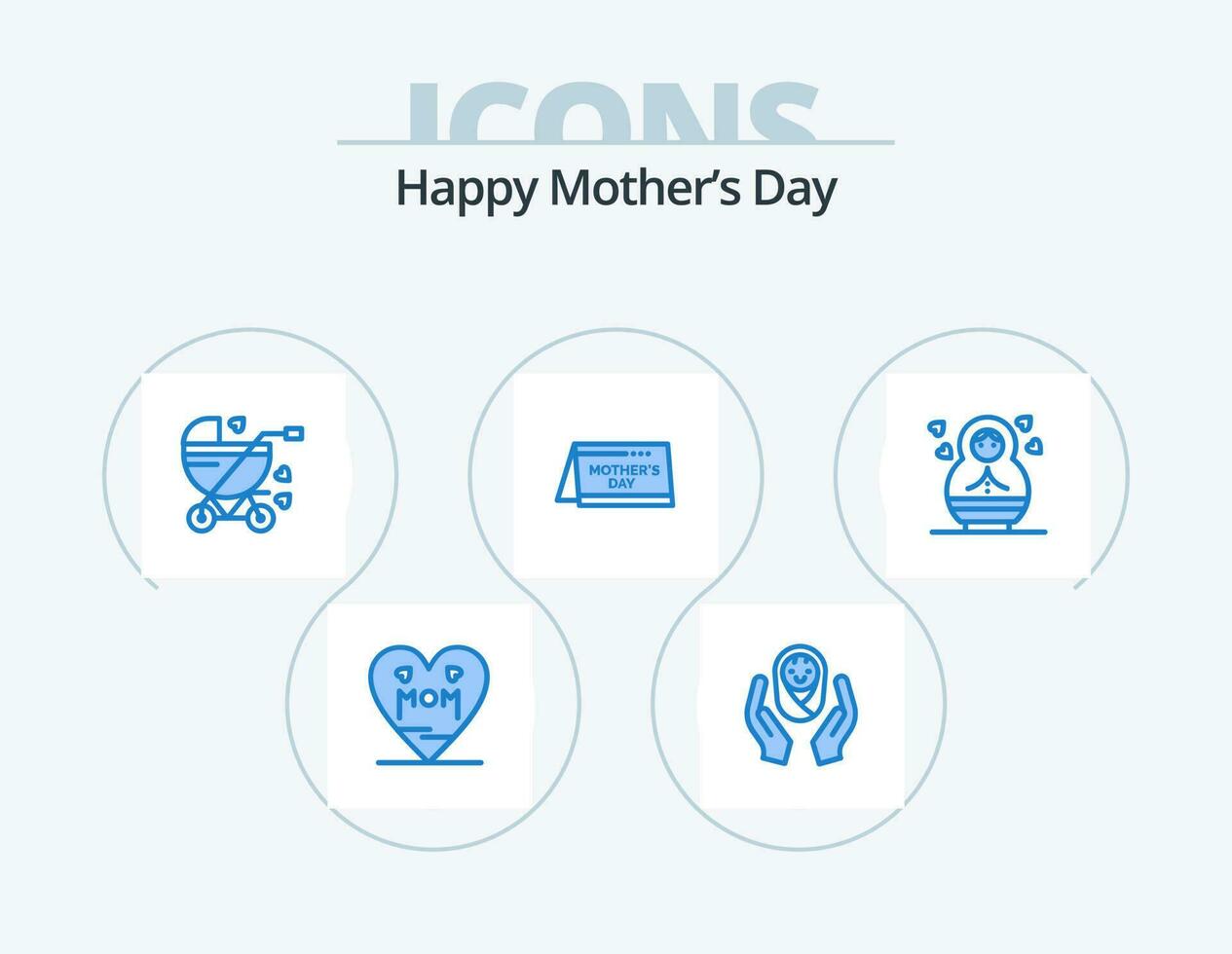 Happy Mothers Day Blue Icon Pack 5 Icon Design. baby. date. child. day. pram vector