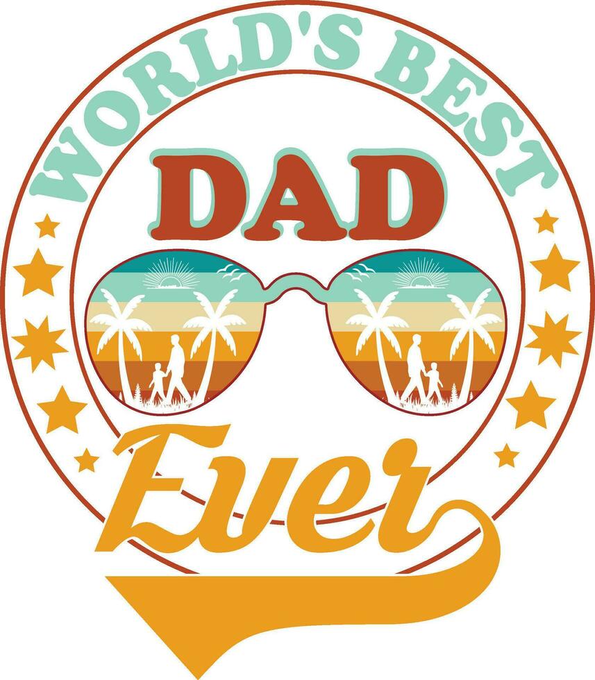World's Best Dad ever vector