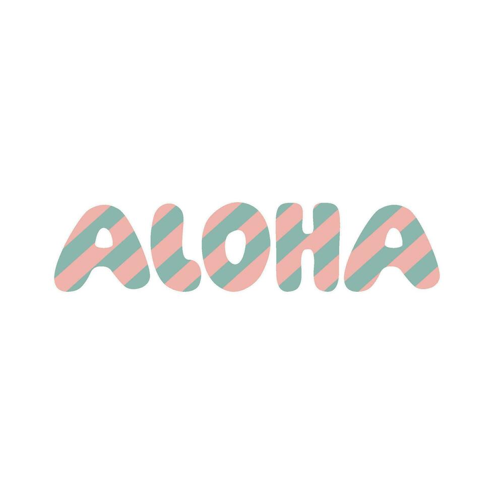 Retro Summer Quote - Aloha. vector