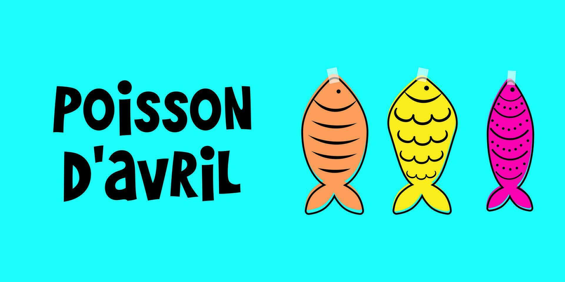 French April Fool's Day. Poisson d'avril. Happy holiday concept. vector