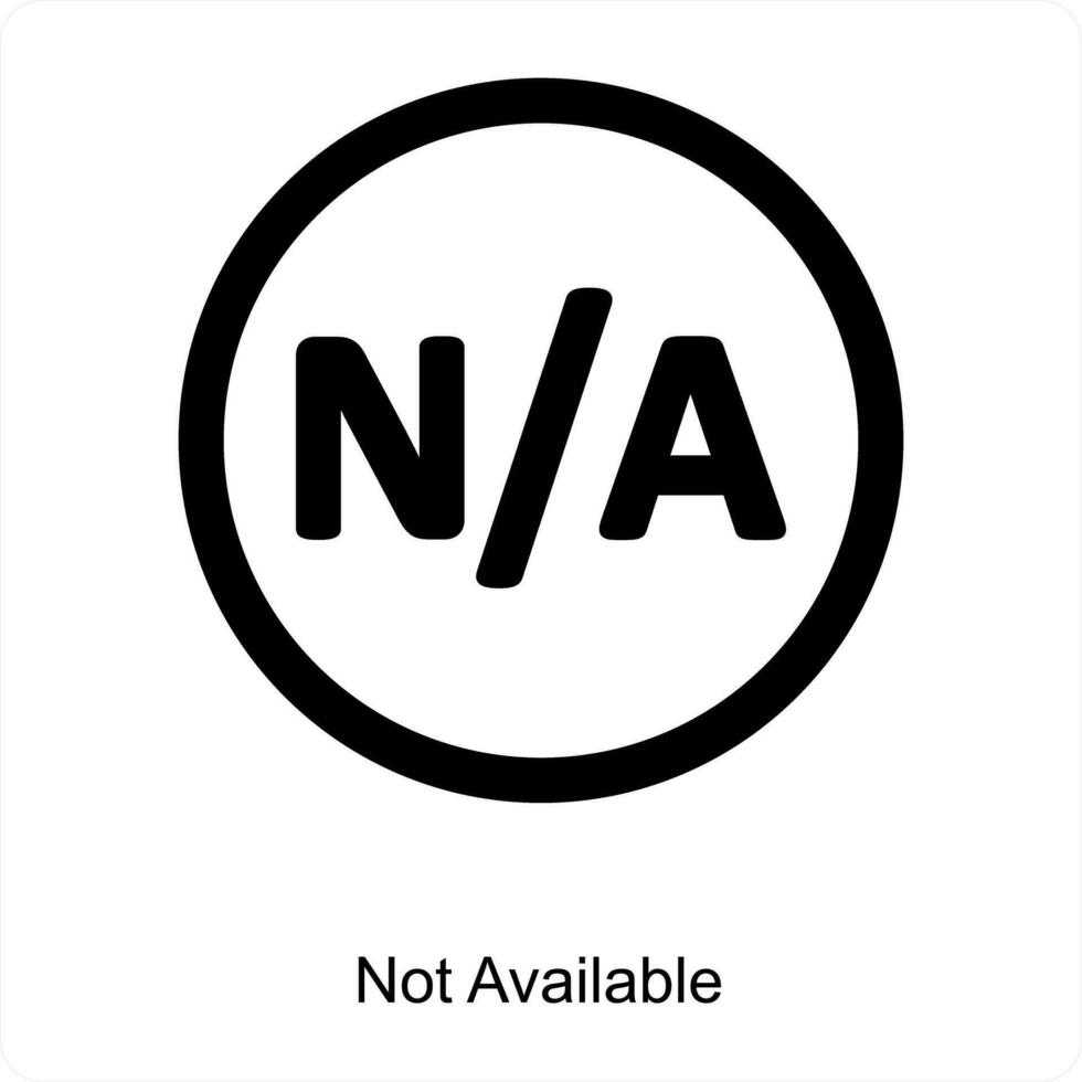 Not Available and not allowed icon concept vector