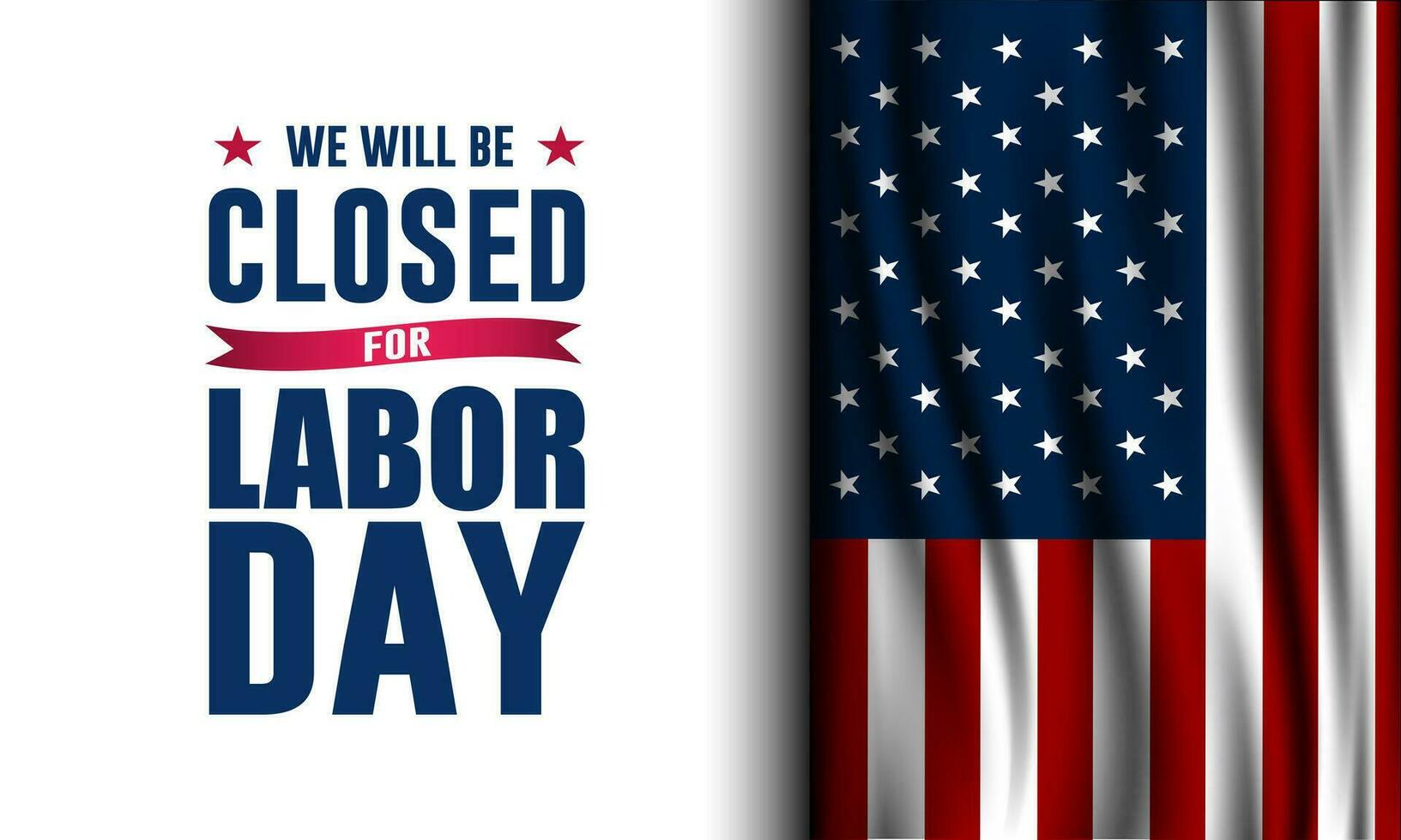 Happy Labor day with we will be closed text background vector illustration