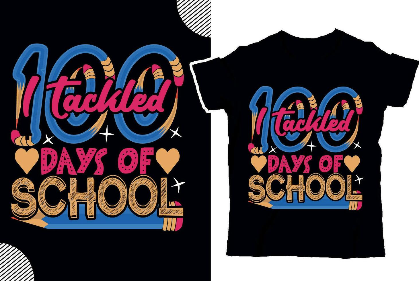 I tackled 100 days of school, back to shcool t shirt design, t shirt design vector