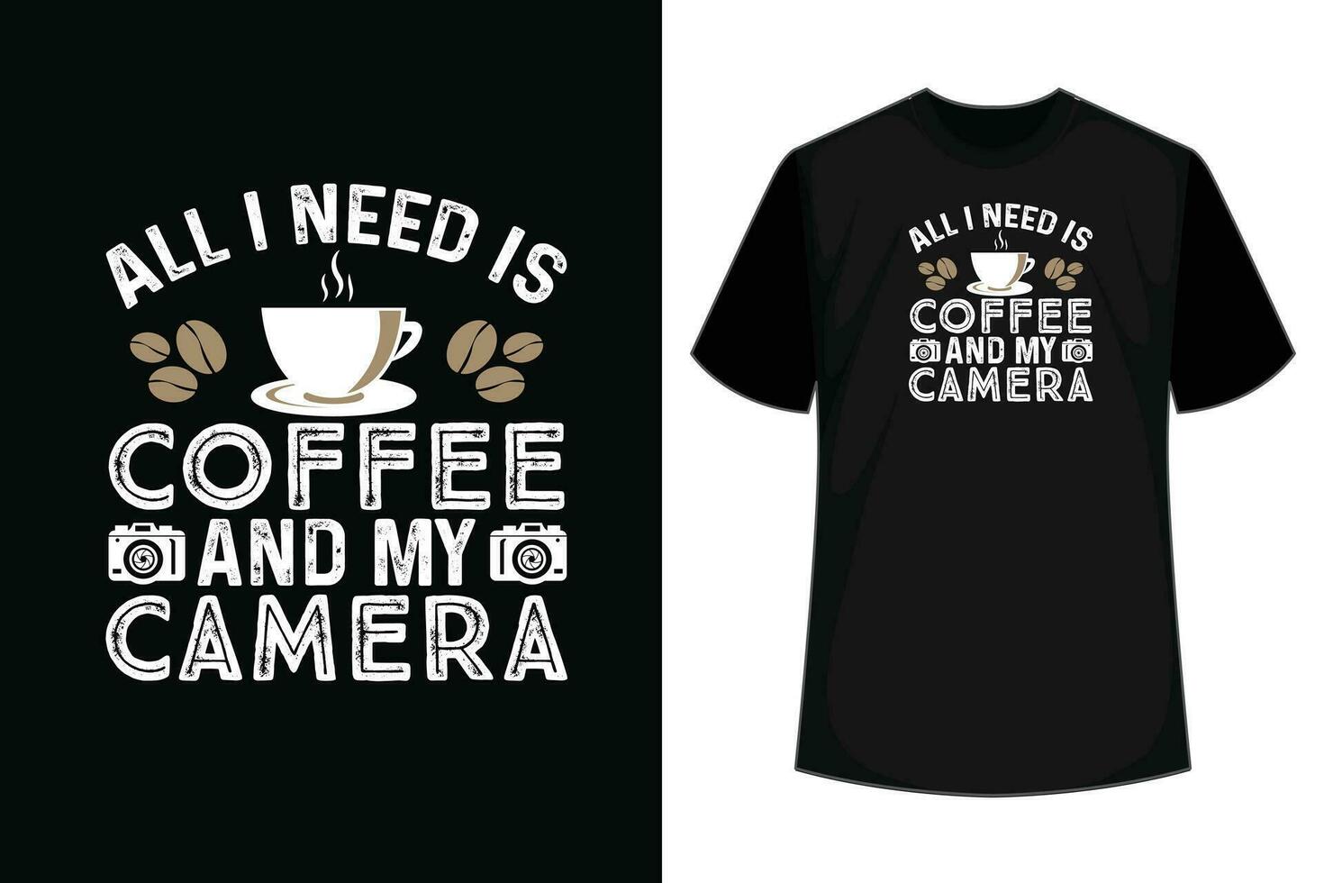 All I Need Is Coffee And My Camera Photography Shirt Gift T-Shirt vector