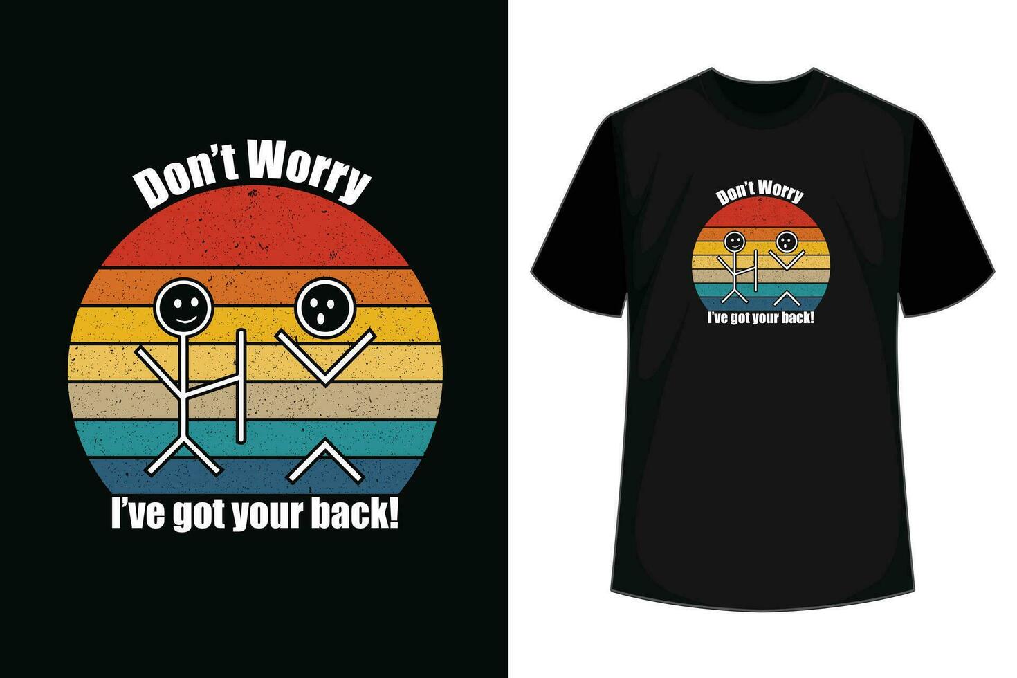 Cute Don't Worry I've Got Your Back T-Shirt vector