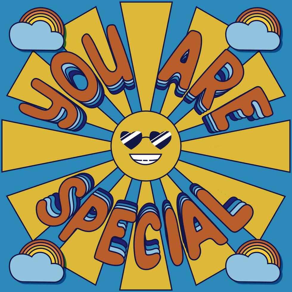 Positive motivating retro typographic illustration with cartoon sun character. Groovy trendy vector 3d slogan You Are Special. Suitable for poster, banner post for social media, postcard, tshirt print