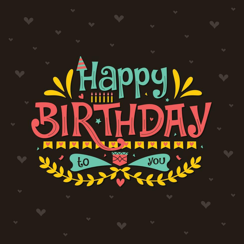 happy birthday vector lettering decorations