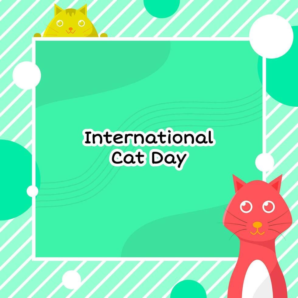 frame green background. cat illustration for international cat day design template. diagonal stripes pattern. flat, colorful, modern concept. used for greeting card, poster, banner, copyspace vector