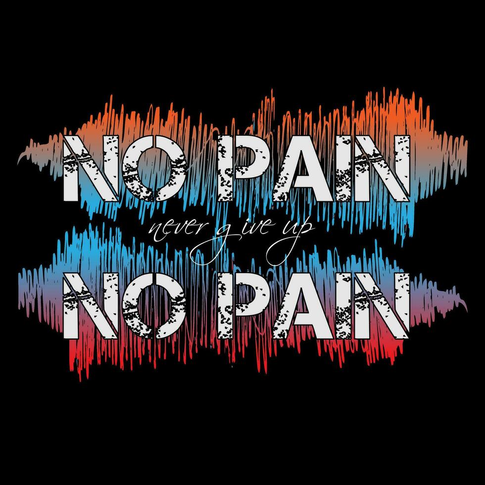 no pain no gain slogan text typography vector design