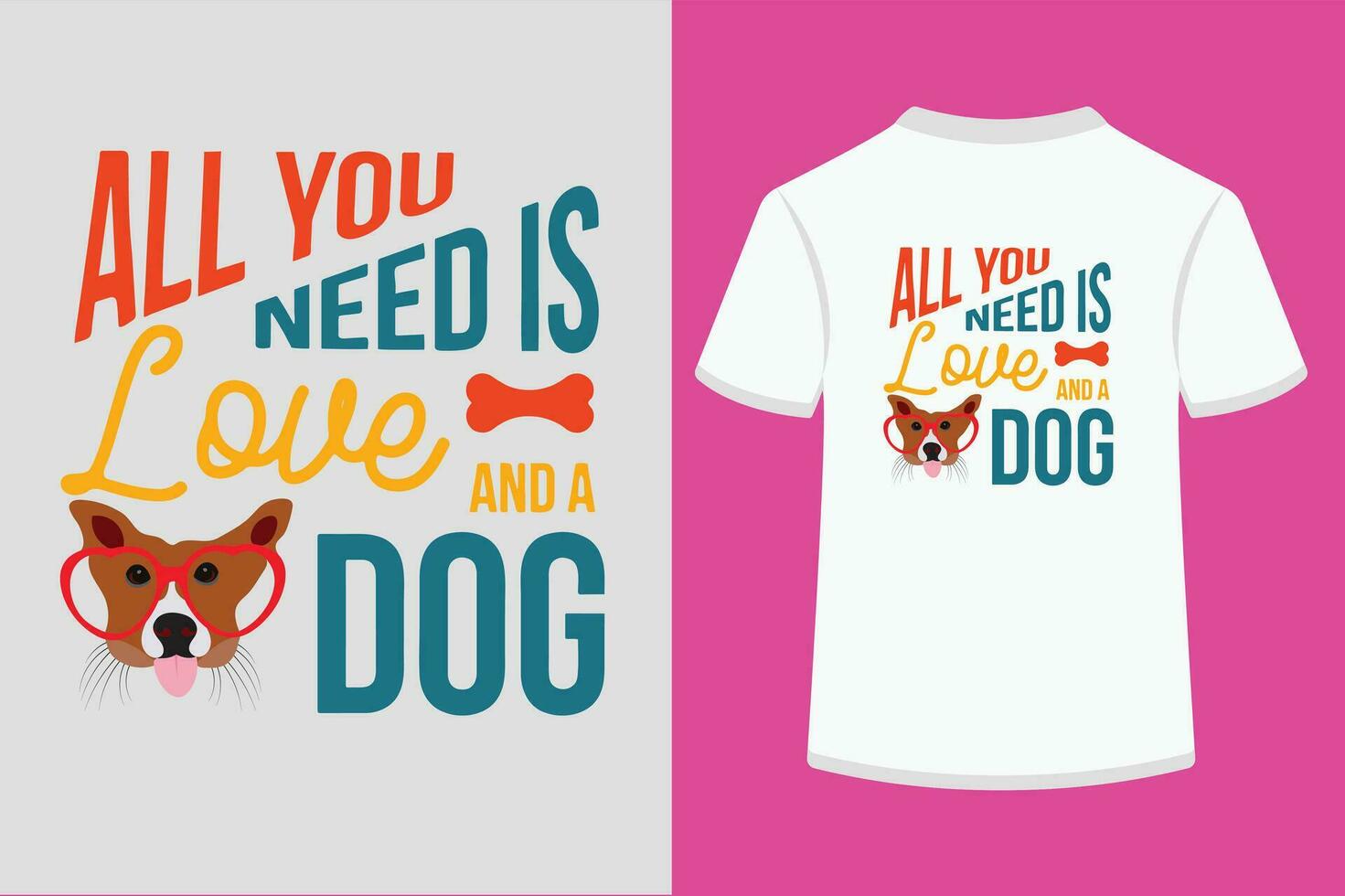 todas usted necesitar es amor y un perro vector camiseta diseño.eps