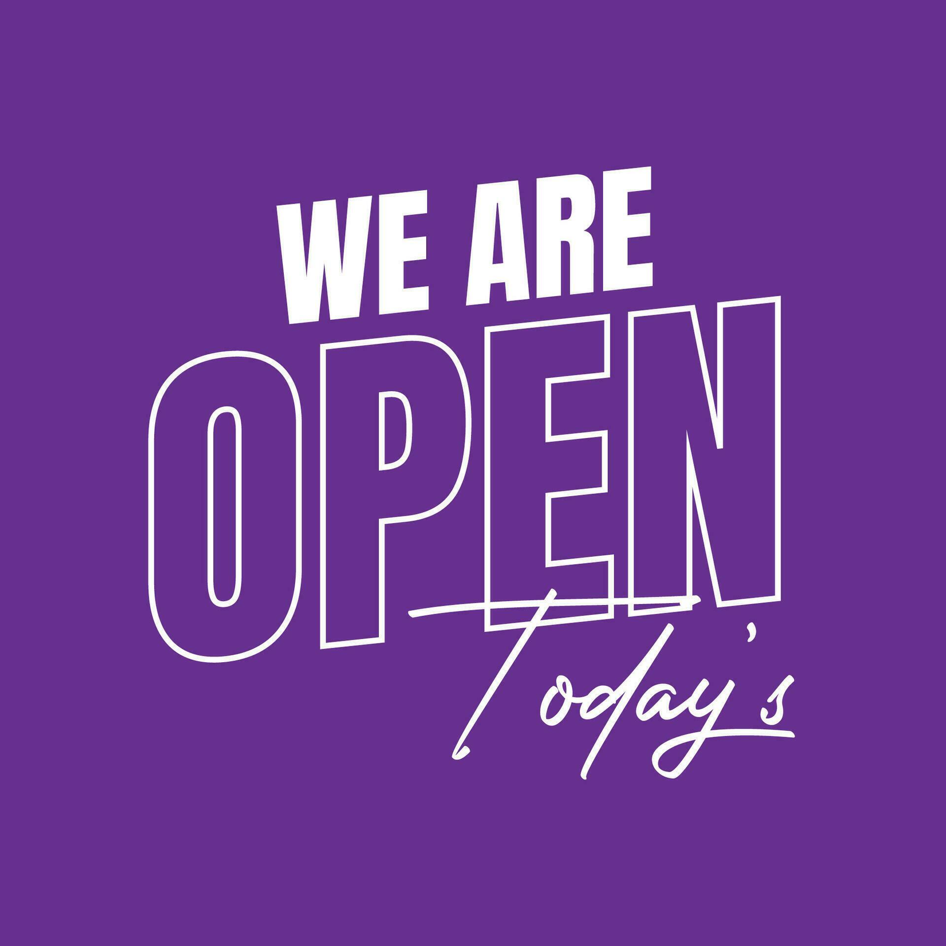 We are open today sign design, We are open now social media post icon