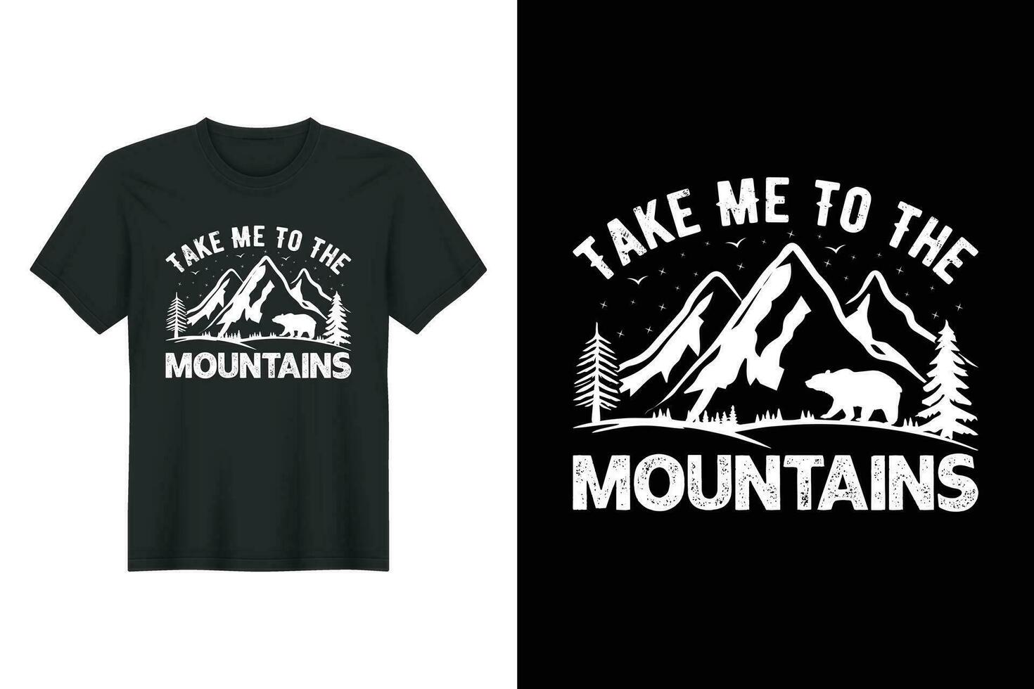 Take Me To The Mountains, Hiking T-shirt Design vector
