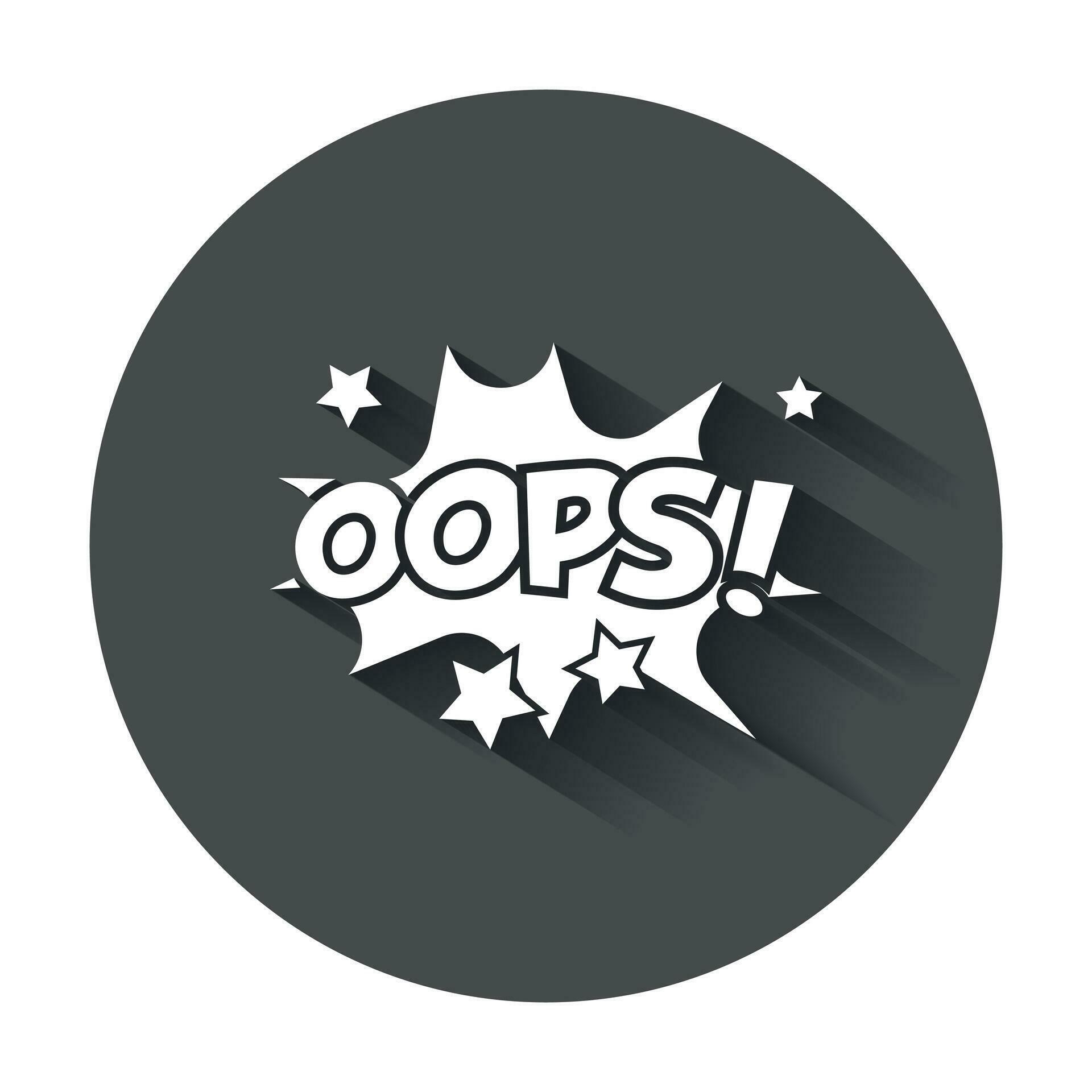 Oops comic sound effects. Sound bubble speech with word and comic