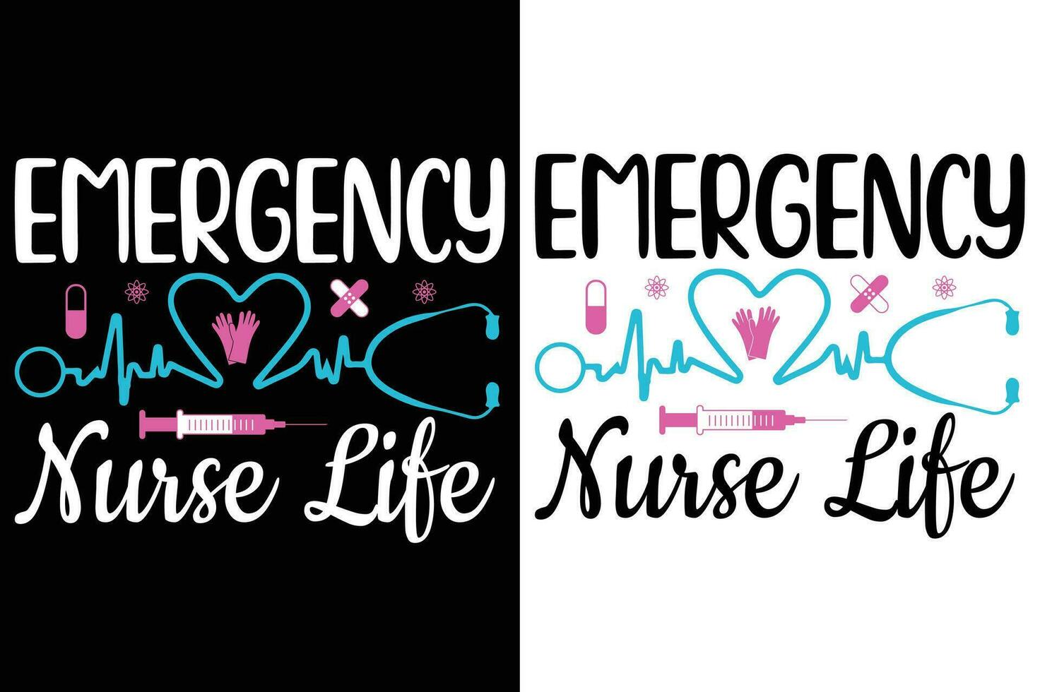 Emergency Nurse life  quotes  t-shirt vector