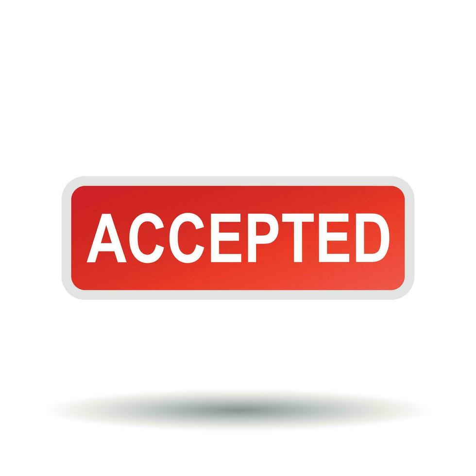Accepted vector stamp. Flat vector illustration with shadow on white background.