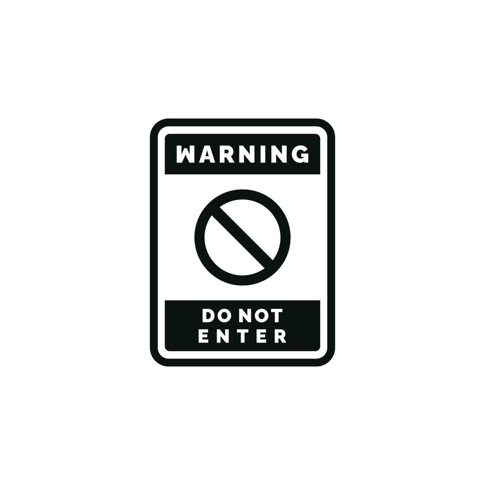 Do not enter caution warning symbol design vector