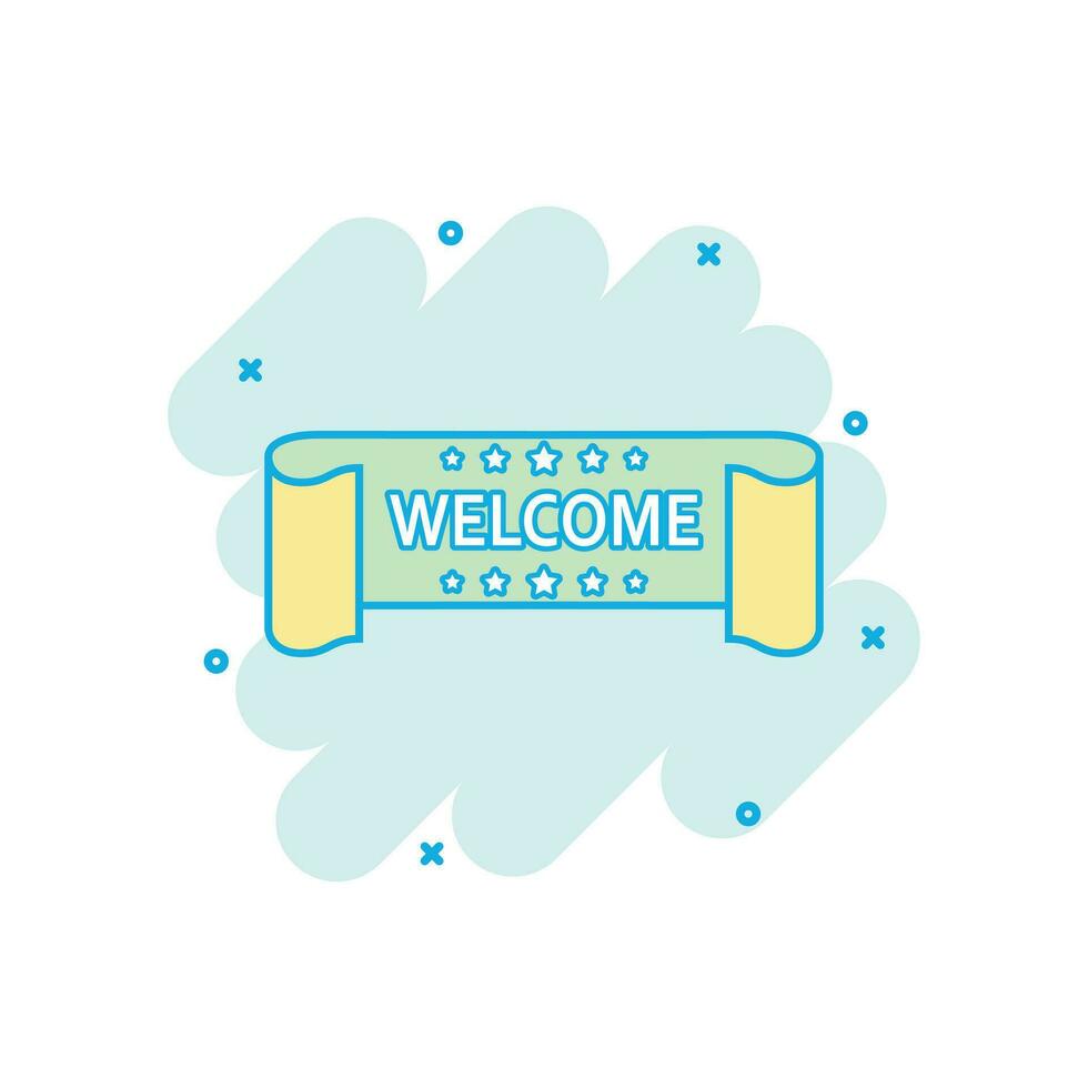 Vector cartoon welcome ribbon icon in comic style. Hello sticker label sign illustration pictogram. Welcome tag business splash effect concept.