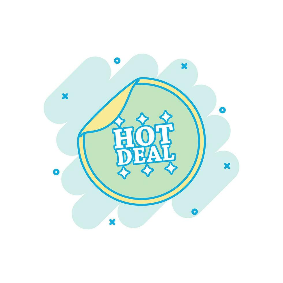 Cartoon colored hot deal sticker icon in comic style. Shopping illustration pictogram. Hot deal sign splash business concept. vector