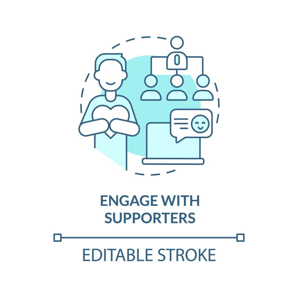 Engage with supporters turquoise concept icon. Social media strategy for advocacy abstract idea thin line illustration. Isolated outline drawing. Editable stroke vector