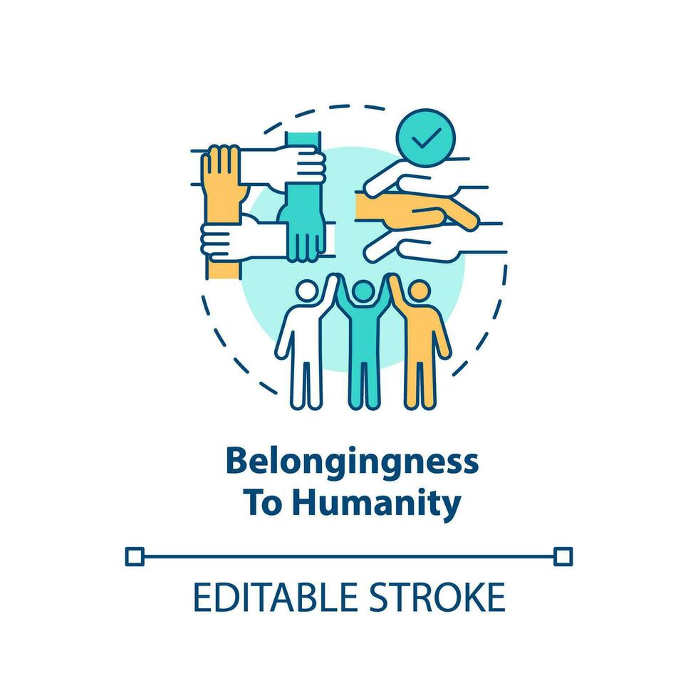 Belongingness to humanity concept icon. Global community. Common experience. GCED aim abstract idea thin line illustration. Isolated outline drawing. Editable stroke vector