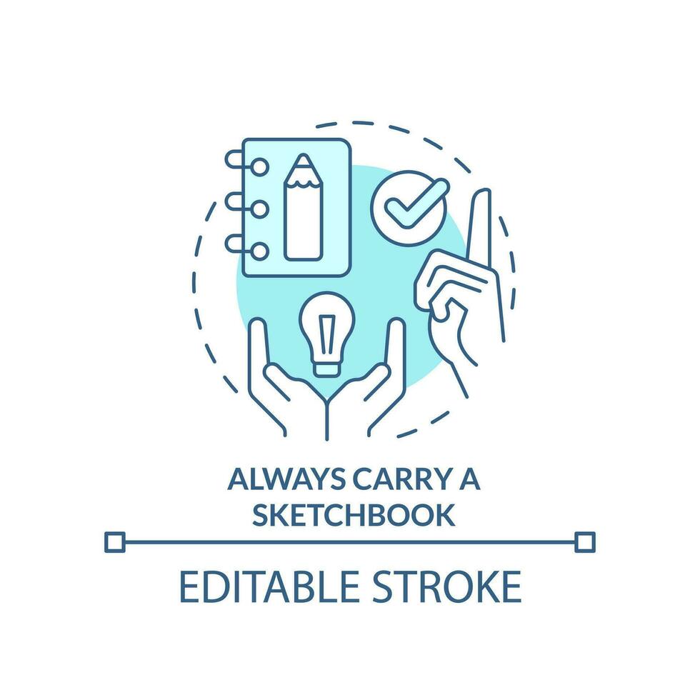 Always carry sketchbook turquoise concept icon. Beating creative block tip abstract idea thin line illustration. Isolated outline drawing. Editable stroke vector