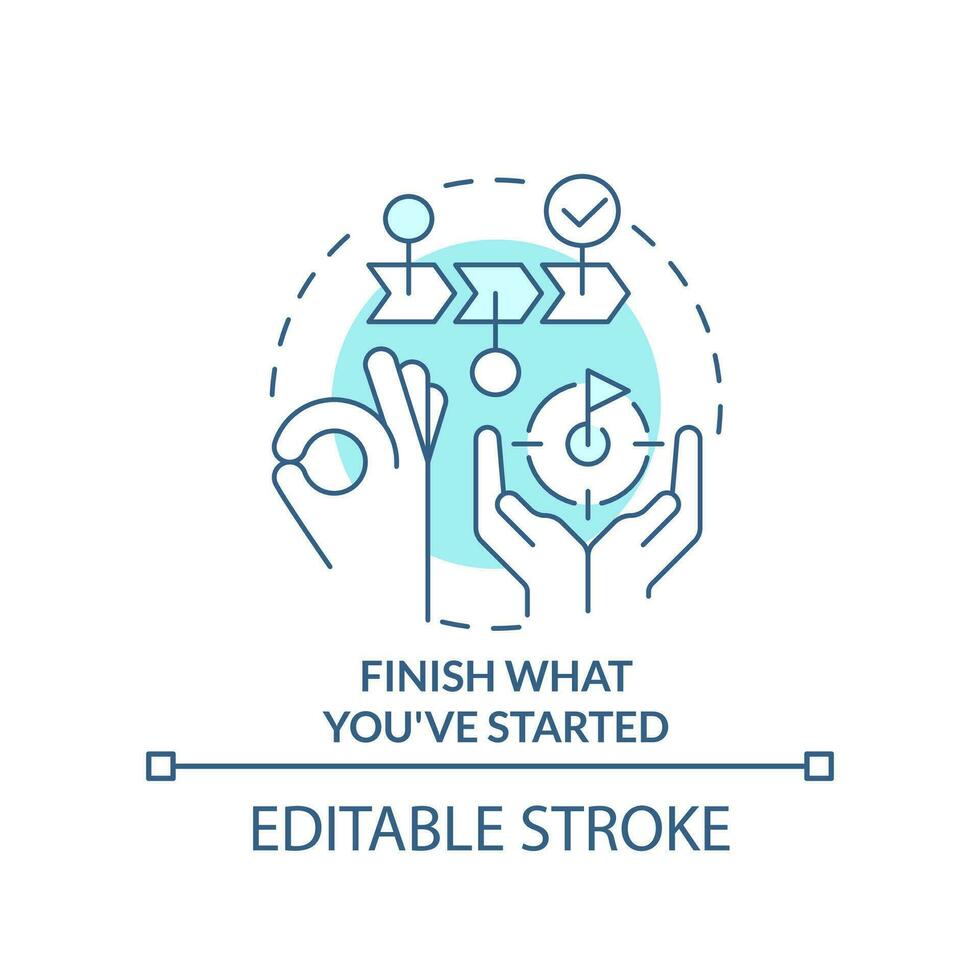 Finish what you started turquoise concept icon. Breaking through creative block tip abstract idea thin line illustration. Isolated outline drawing. Editable stroke vector