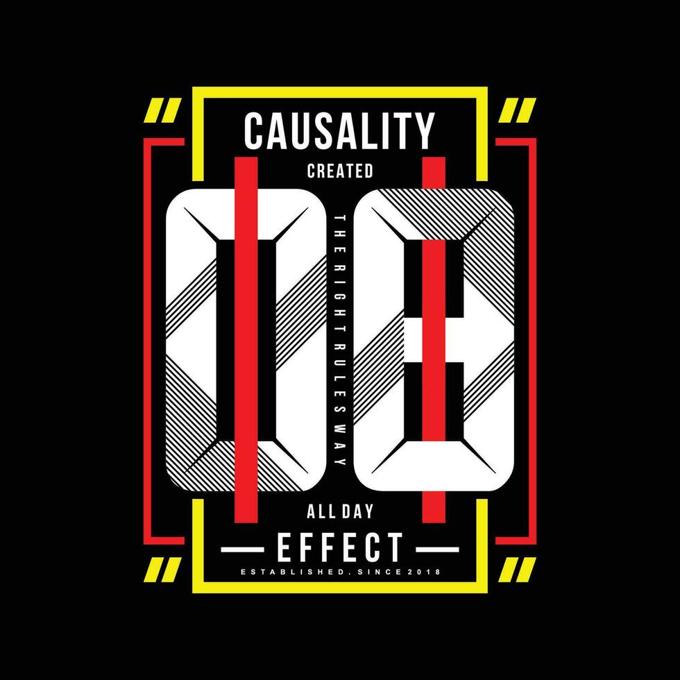 causality effect urban street, graphic design, typography vector illustration, modern style, for print t shirt