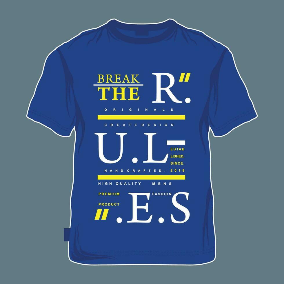 break the rules text frame, graphic fashion style, t shirt design, typography vector, illustration vector