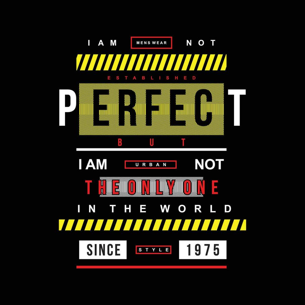 i'am not perfect graphic, typography vector, t shirt design illustration, good for ready print, and other use vector