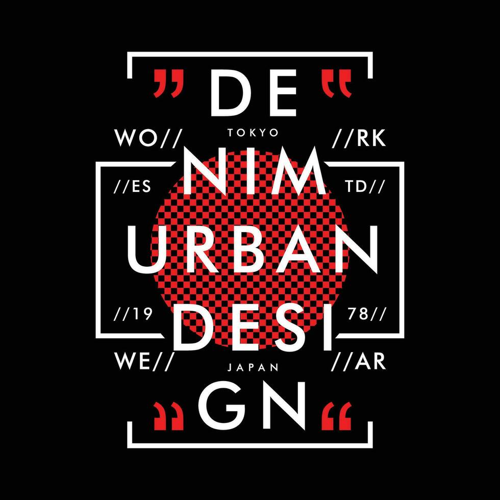 urban denim design slogan graphic typography vector, for t shirt print, casual style vector