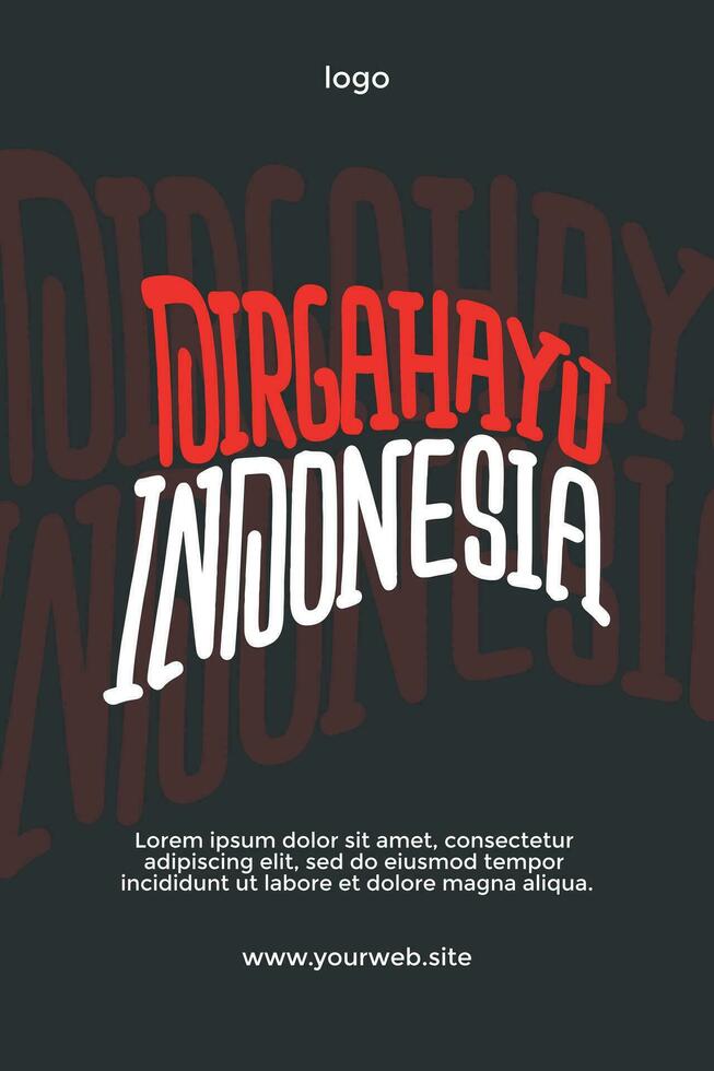 Indonesia independence day lettering text vector design. Dirgahayu indonesia translates to Indonesia independence day