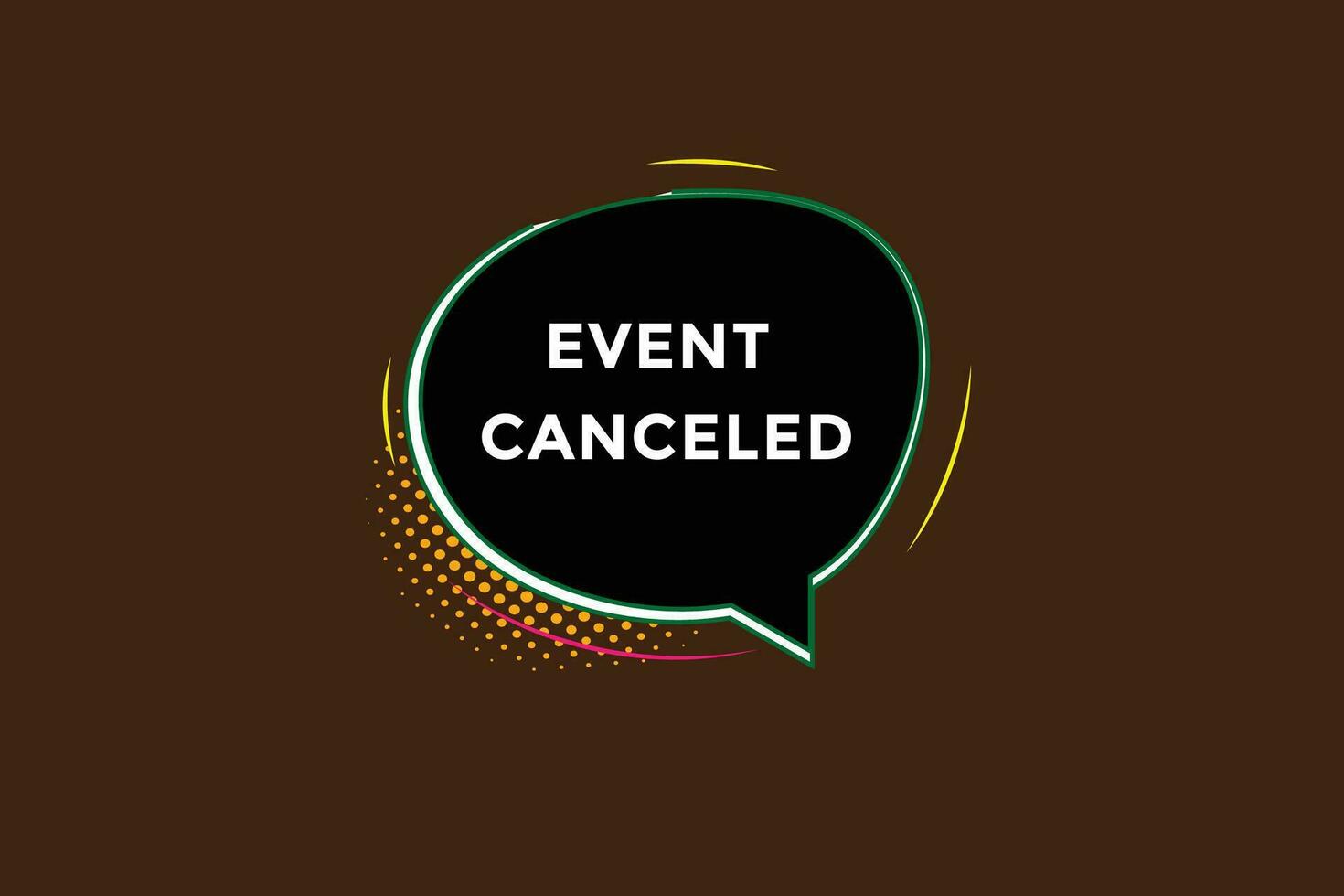 new event canceled, level, sign, speech, bubble  banner, vector