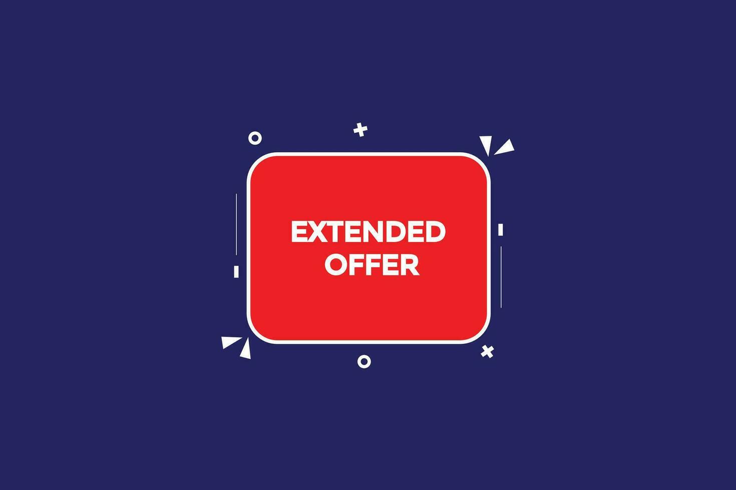 new extended offer, level, sign, speech, bubble  banner, vector