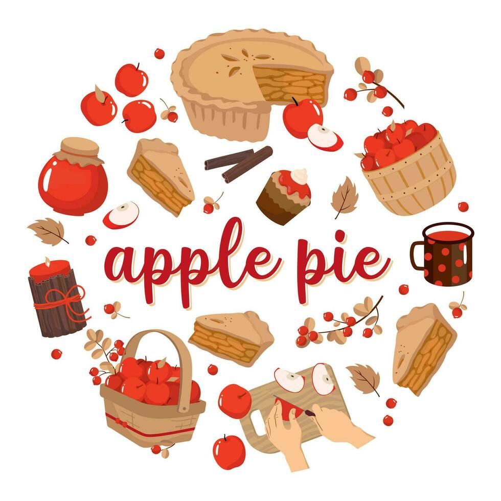 Apple pie set in a circle. charlotte, slice, apples, basket, cinnamon, berries, cup . vector