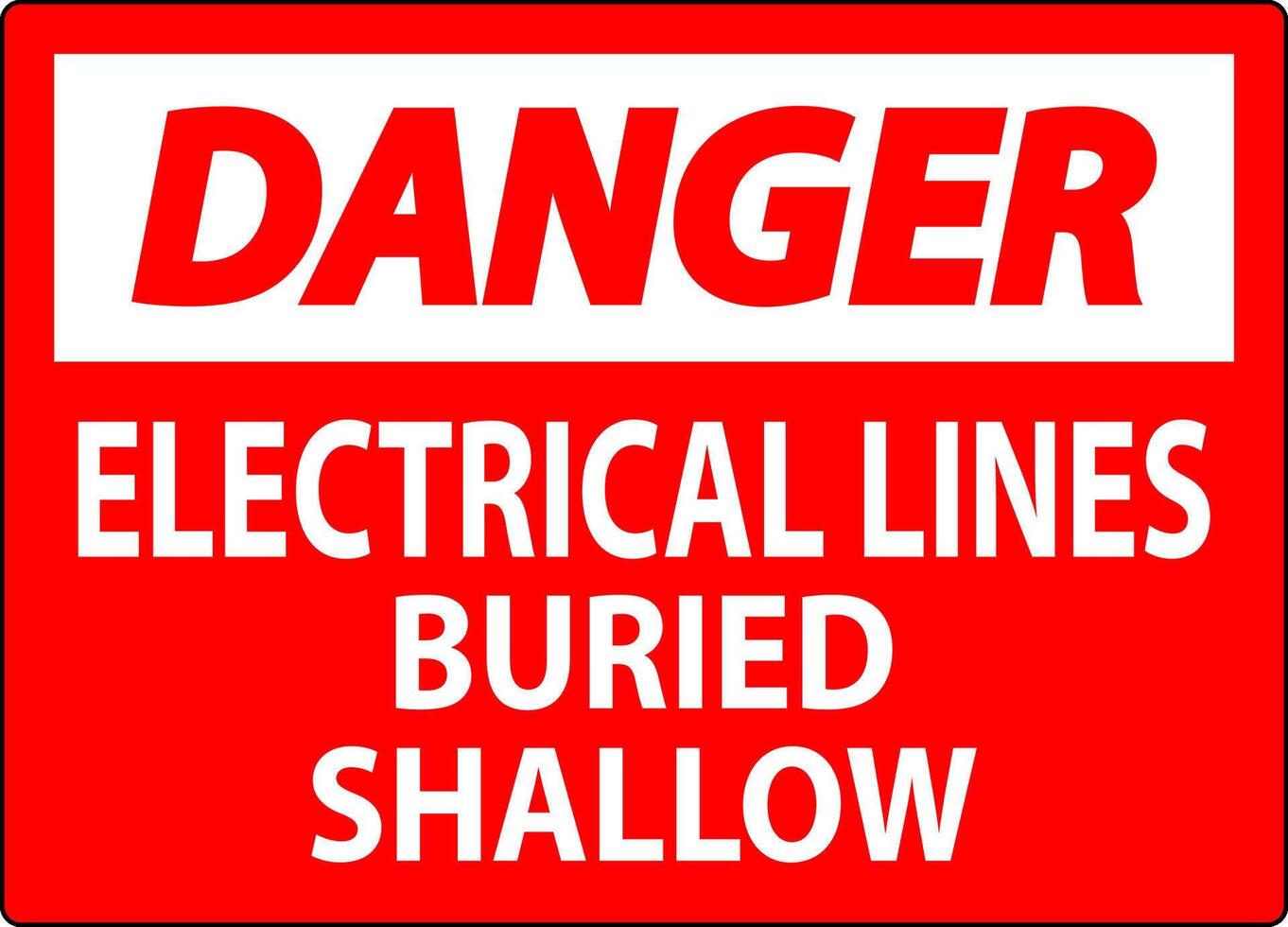 Danger Sign Electrical Lines, Buried Shallow On White Bacground vector