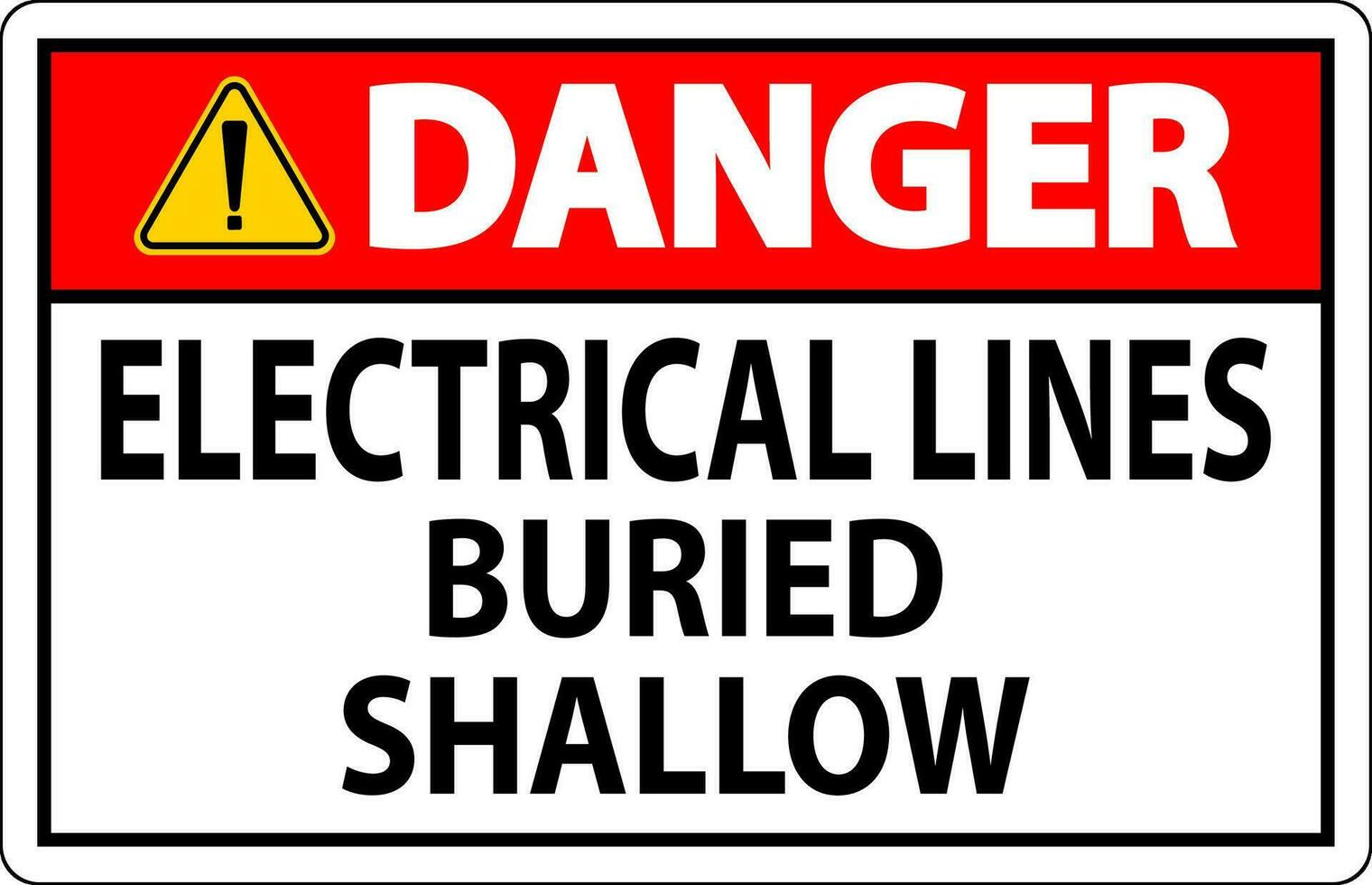 Danger Sign Electrical Lines, Buried Shallow On White Bacground vector