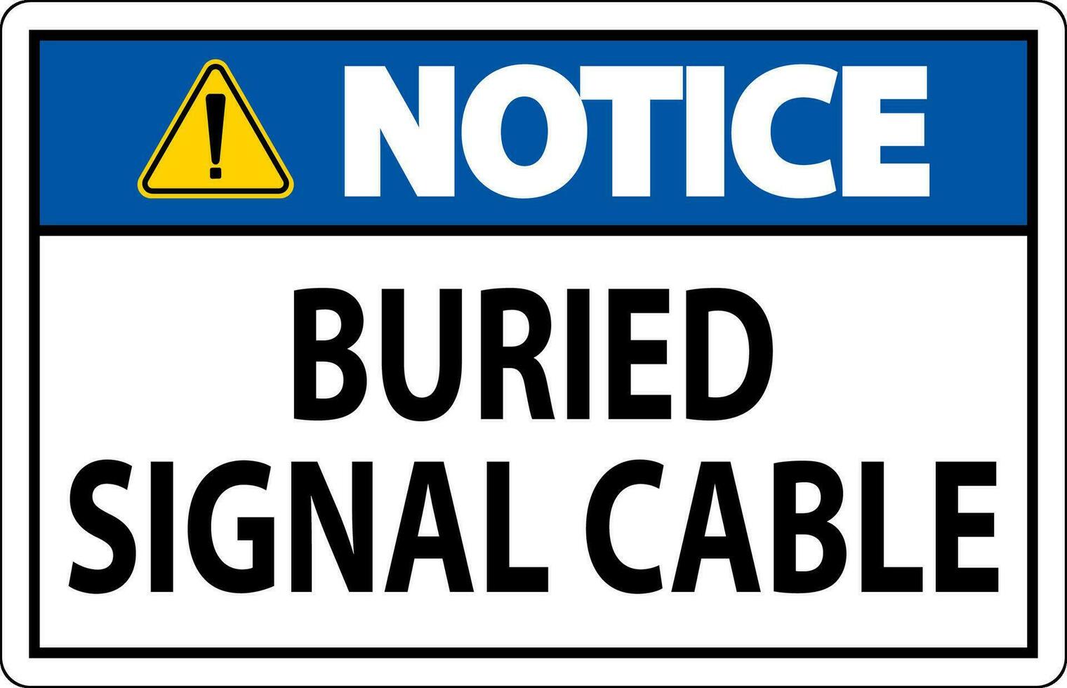 Notice Sign Buried Signal Cable On White Bacground vector