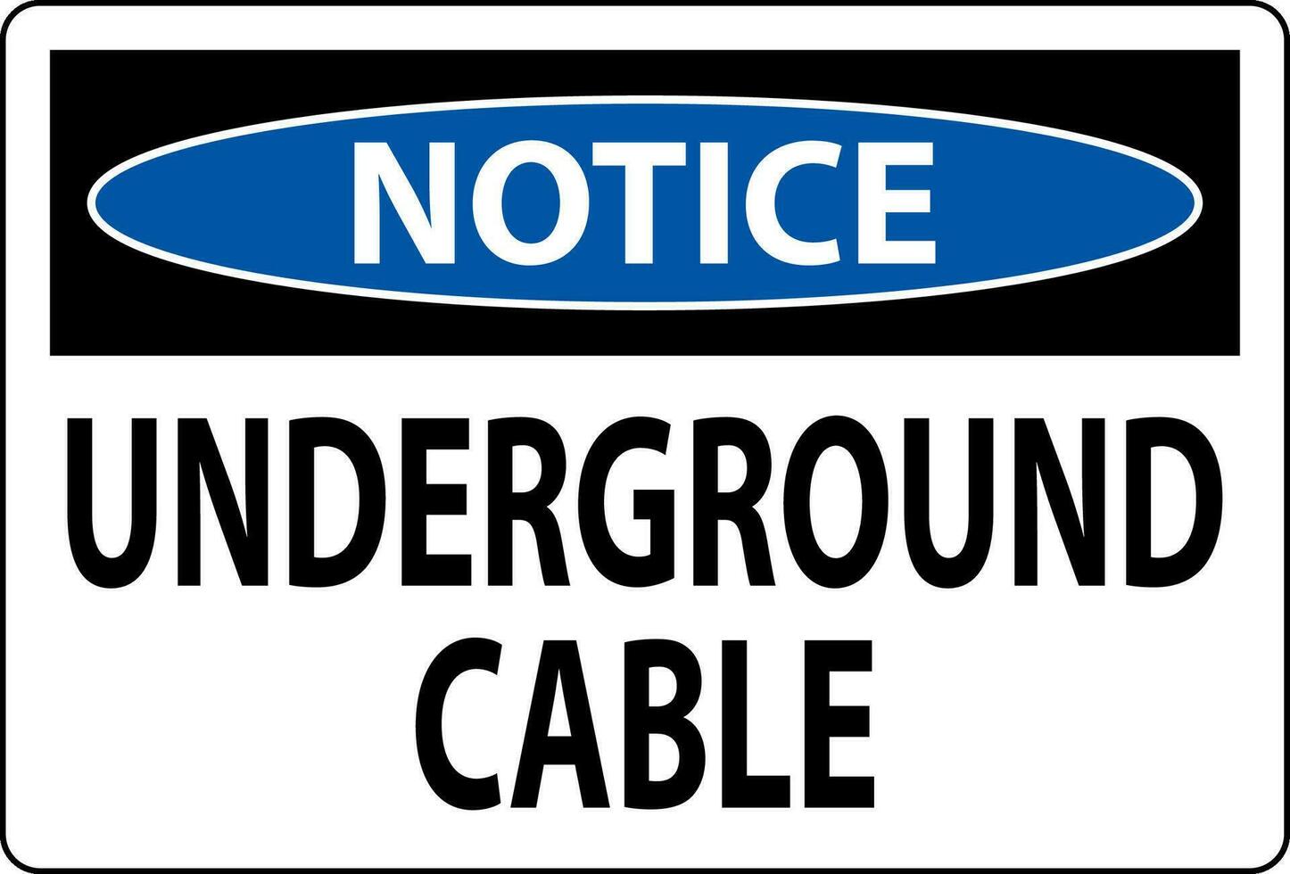 Notice Sign Underground Cable On White Bacground vector