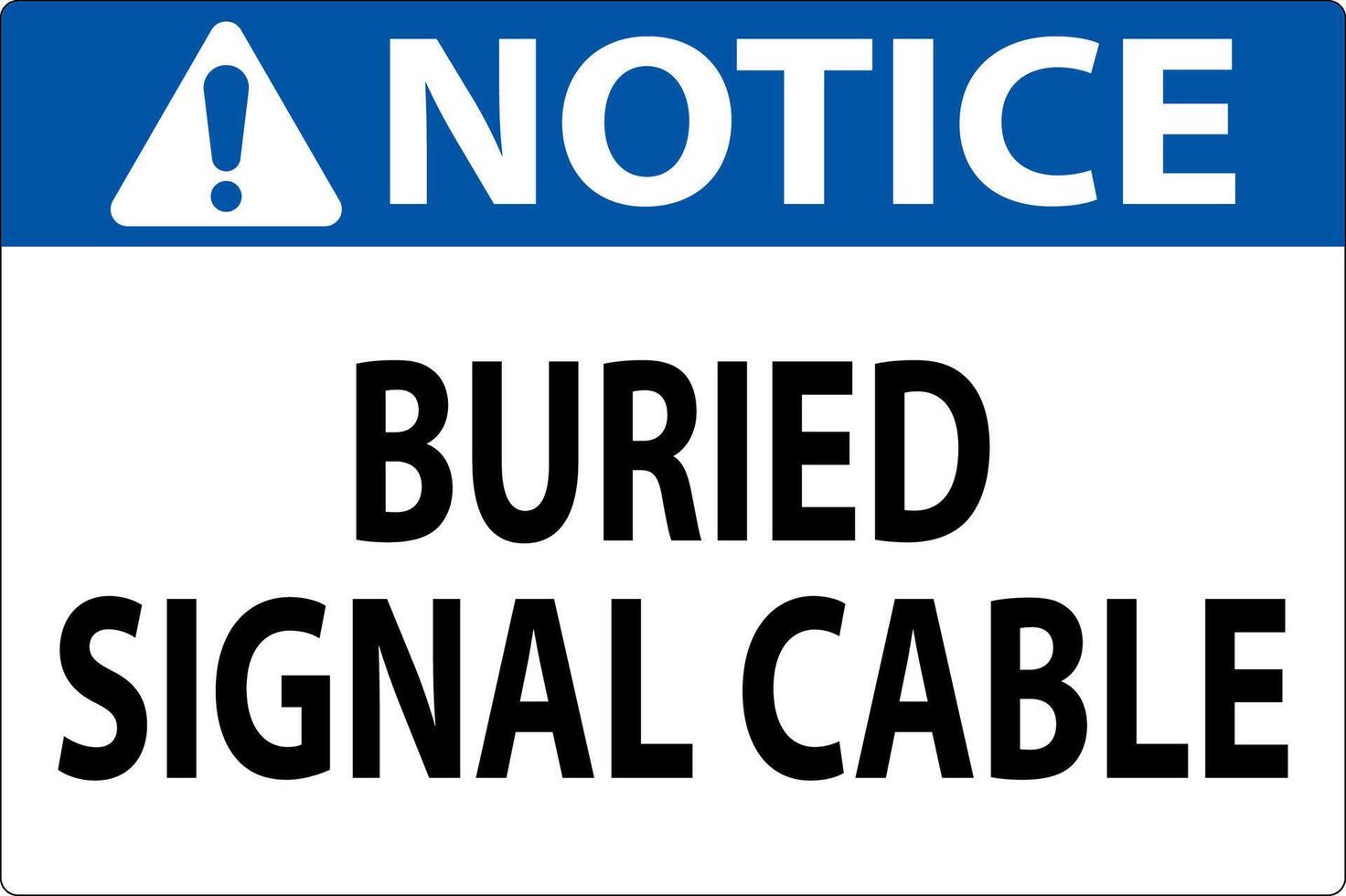 Notice Sign Buried Signal Cable On White Bacground vector