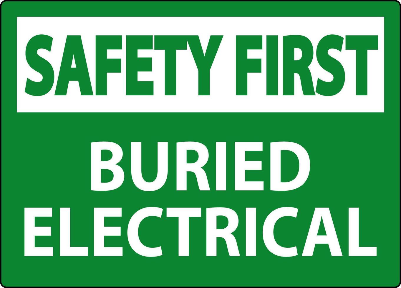 Safety First Sign Buried Electrical On White Bacground vector