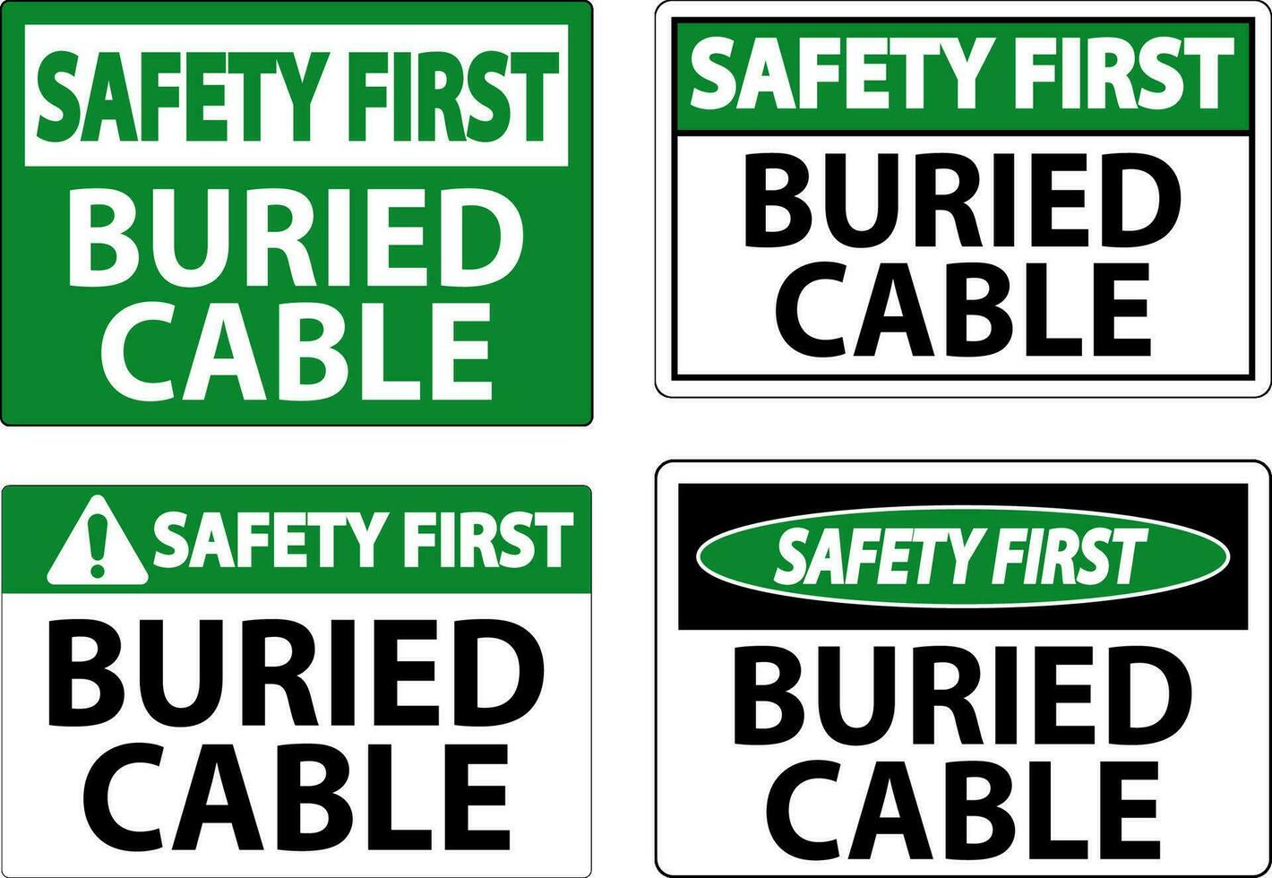 Safety First Sign Buried Cable On White Background vector