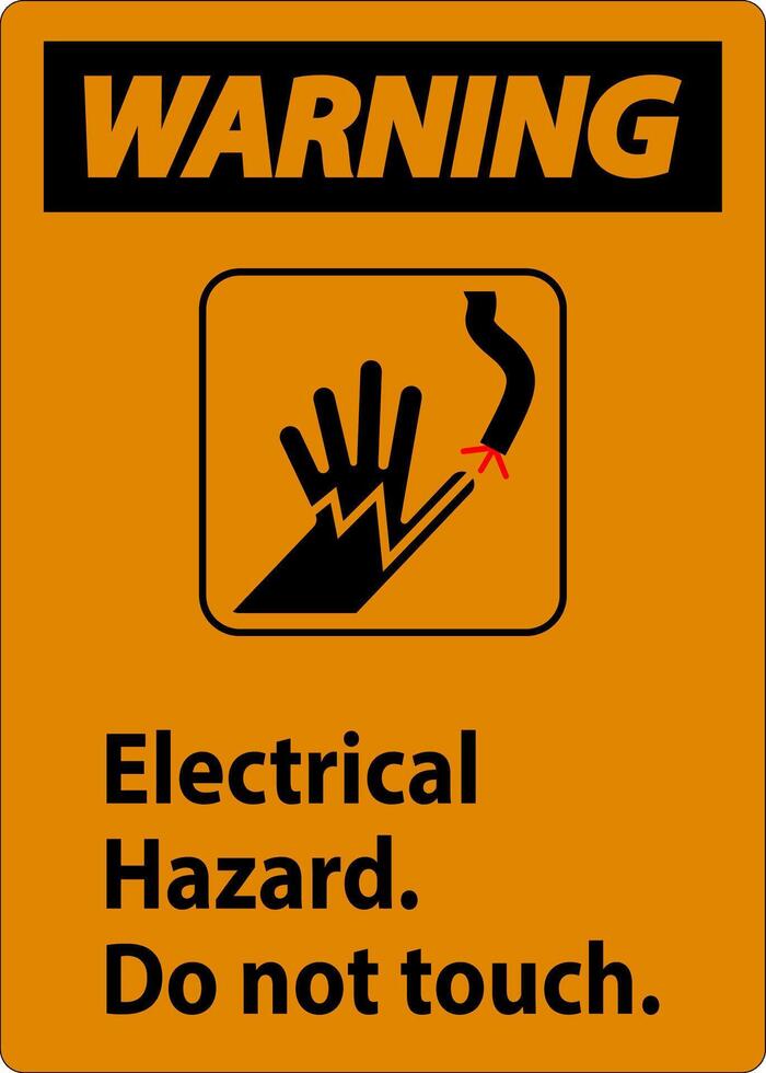 Warning Sign Electrical Hazard. Do Not Touch vector