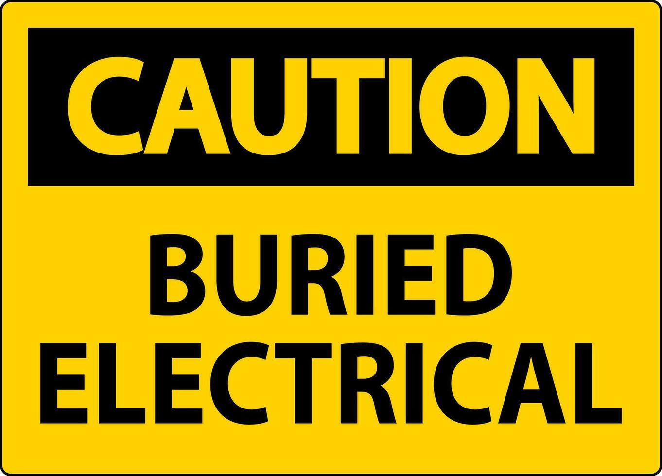 Caution Sign Buried Electrical On White Bacground vector