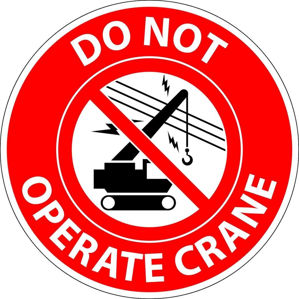 Prohibition Sign Do Not Operate Crane Overhead Power Lines Symbol vector